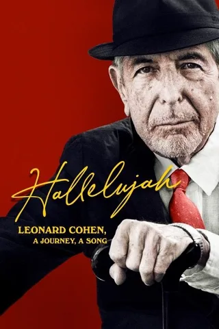 Hallelujah: Leonard Cohen, Hành Trình và Bài Ca