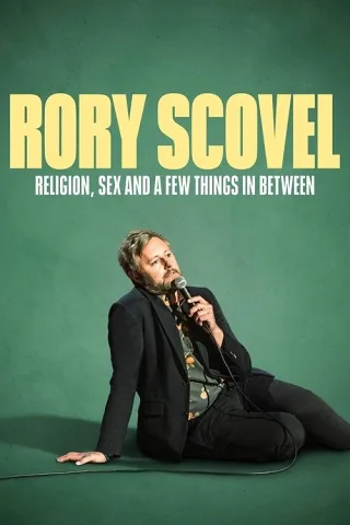 Rory Scovel: Tôn Giáo, Tình Dục và Vài Chuyện Lẻ Tẻ